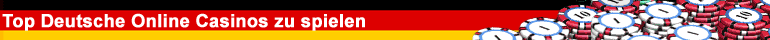 Top Deutsche Online Casinos zu spielen Top Deutsche Online Casinos zu spielen